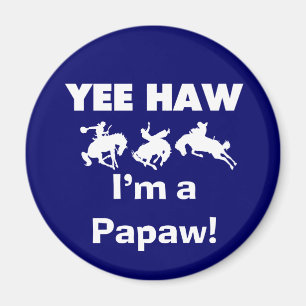 Imán Yee Haw, soy camisetas y regalos de Papaw