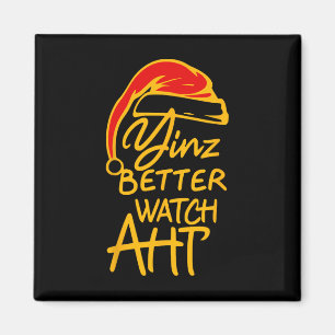 Imán Yinzer Navidades Pittsburgh Santa Yinz Better Watc