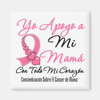 Imán Yo Apoyo al MI Mamá - Cáncer de Mamá