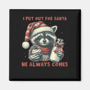 Imán Yo Me Dediqué A Papá Noel Siempre Viene Raccon Chr
