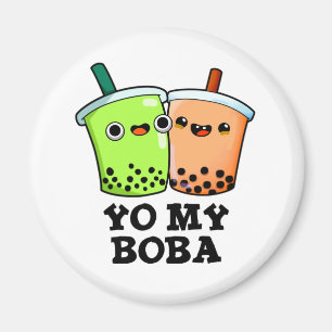 Imán Yo mi Boba Funny Boba Tea Pun