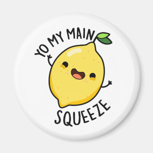 Imán Yo mi principal Squeeze Funny Fruit Lemon Pun