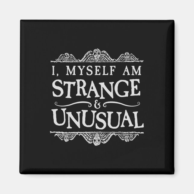 Imán Yo Mismo Soy Extraño E Inusual Halloween De Divers (Frente)