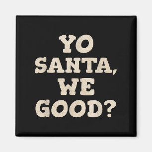 Imán Yo Santa We Buenos Navidades Graciosos En Julio Su