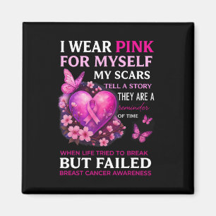 Imán Yo Uso Pink Para Mí Mis Cicatrices Cáncer De Mama