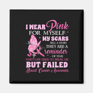 Imán Yo Uso Pink Para Mí Mis Cicatrices Pero Fallida Ma