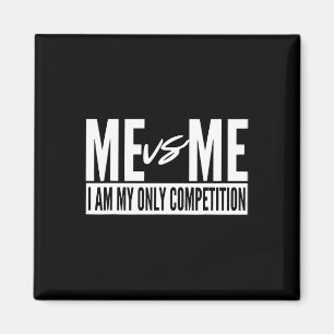 Imán Yo Vs Yo Soy Mi Única Competencia Inspiradora Mo
