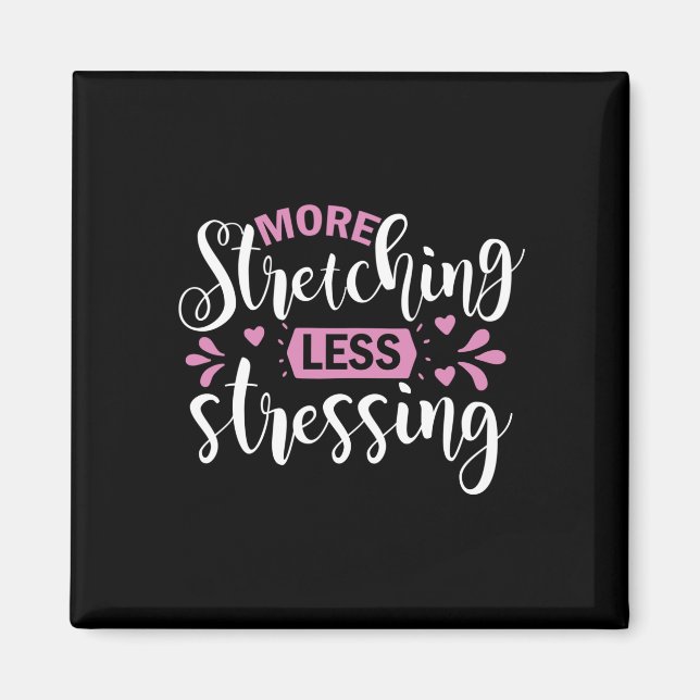 Imán Yoga Lover | Más Stretching Menos Estrés (Frente)