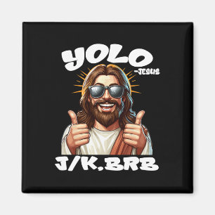 Imán Yolo Jk Brb Jesus Christians Easter Day Funny Resu