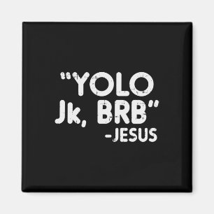 Imán Yolo Jk Brb Jesus Divertido Cristianos de Pascua C