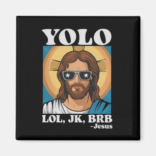 Imán YOLO LOL JK BRB Jesús Divertida Pascua