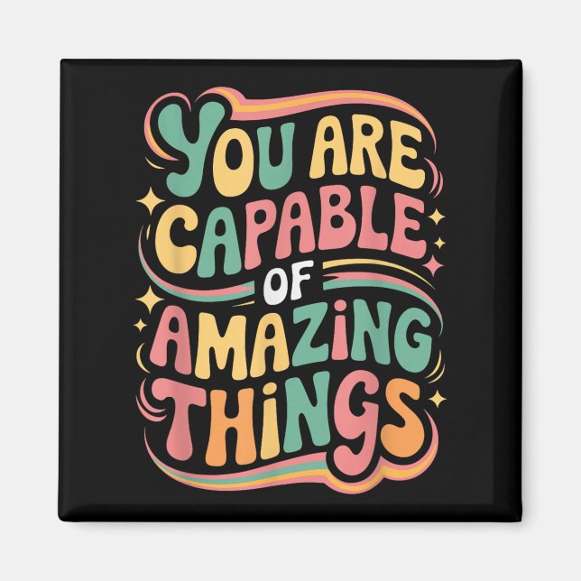 Imán You Are Capable Of Amazing Things  (Frente)