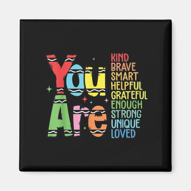Imán You Are Kind Smart Brave Motivational Back To Scho (Frente)