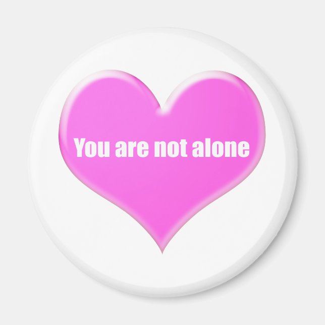 Imán You are not alone. (Frente)