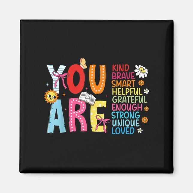 Imán You Are Smart Brave Strong Kind Loved Motivation T (Frente)