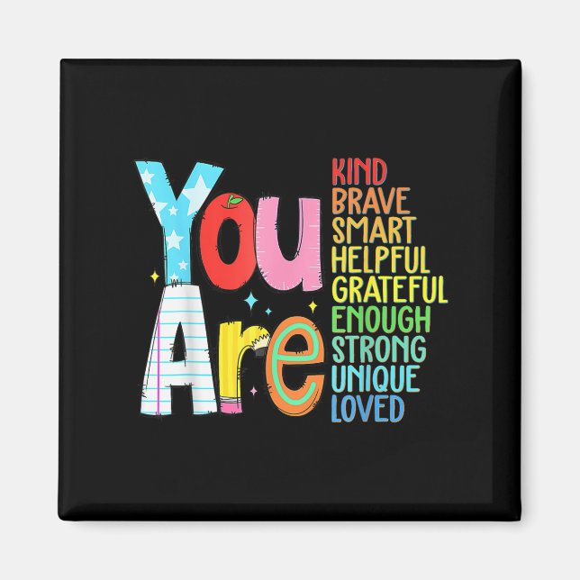 Imán You Are Smart Brave Strong Kind Loved Motivation T (Frente)