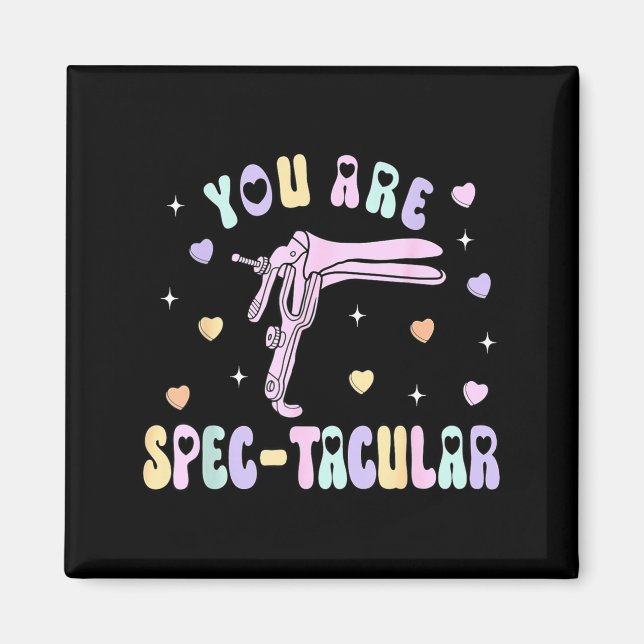 Imán You Are Spec-tacular Speculum Obgyn Valentine Day  (Frente)