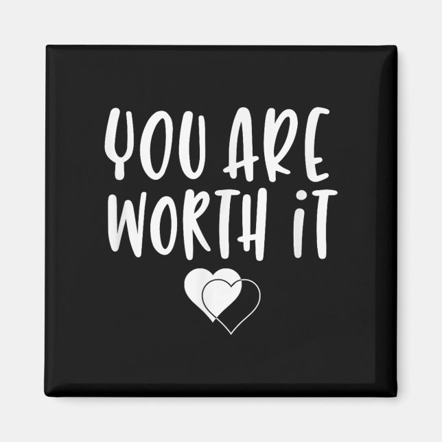 Imán You Are Worth It Cute Motivational Women Hearts De (Frente)