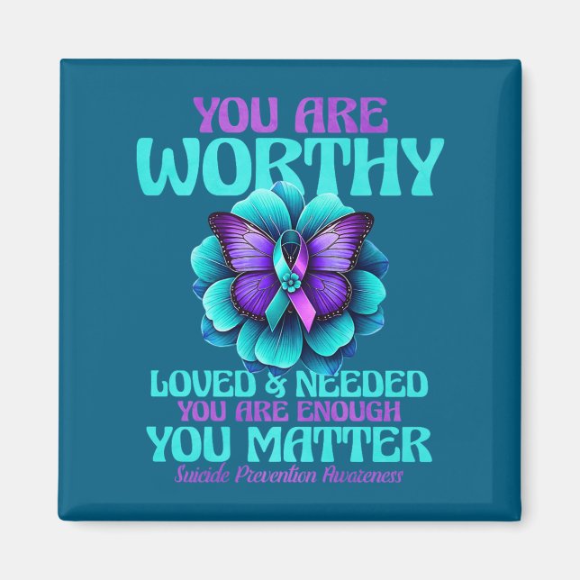 Imán You Are Worthy You Are Loved You Are Needed Premiu (Frente)
