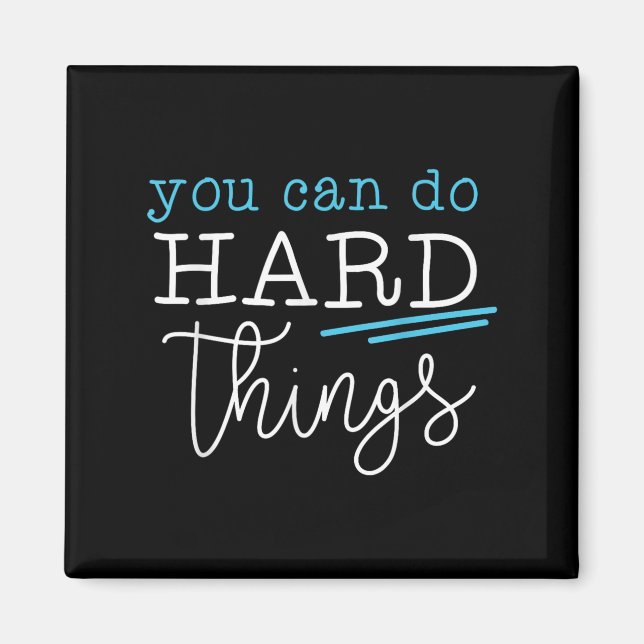 Imán You Can Do Hard Things Insrational Quote Motivatio (Frente)