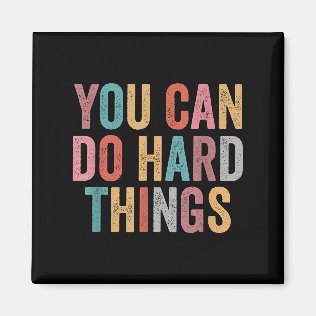 Imán You Can Do Hard Things Motivational Quote Teacher  (Frente)