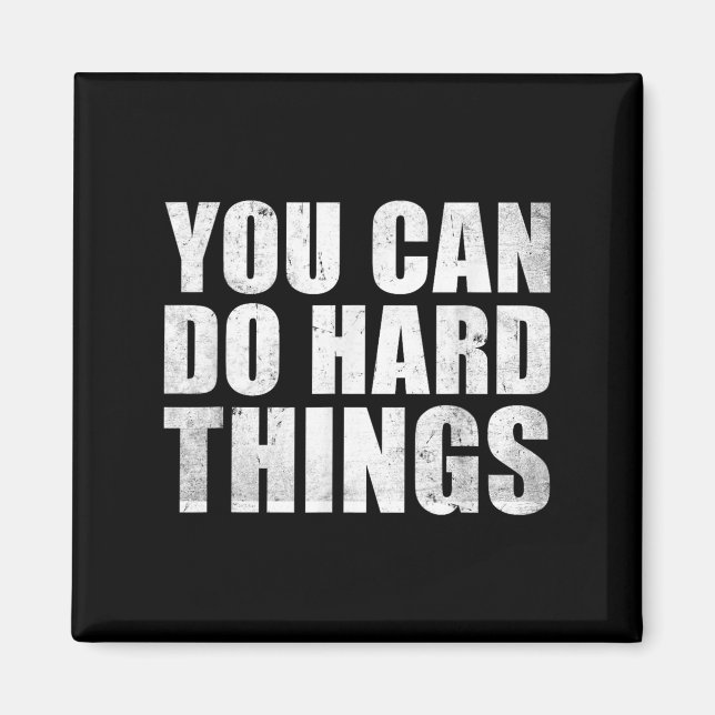 Imán You Can Do Hard Things Shirt For Teachers Motivati (Frente)