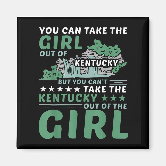 Imán You Can Take The Girl Out Of Kentucky But Can't Ta (Frente)