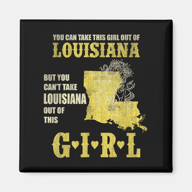 Imán You Can Take This Girl Out Of Louisiana Can't Out  (Frente)