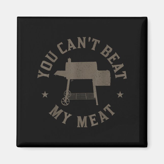Imán You Can't Beat My Meat Bbq Grilling Chef Funny Gri (Frente)