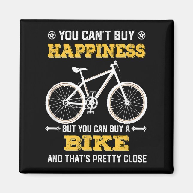 Imán You Can't Buy Hapness But You Can Buy A Bike Funny (Frente)