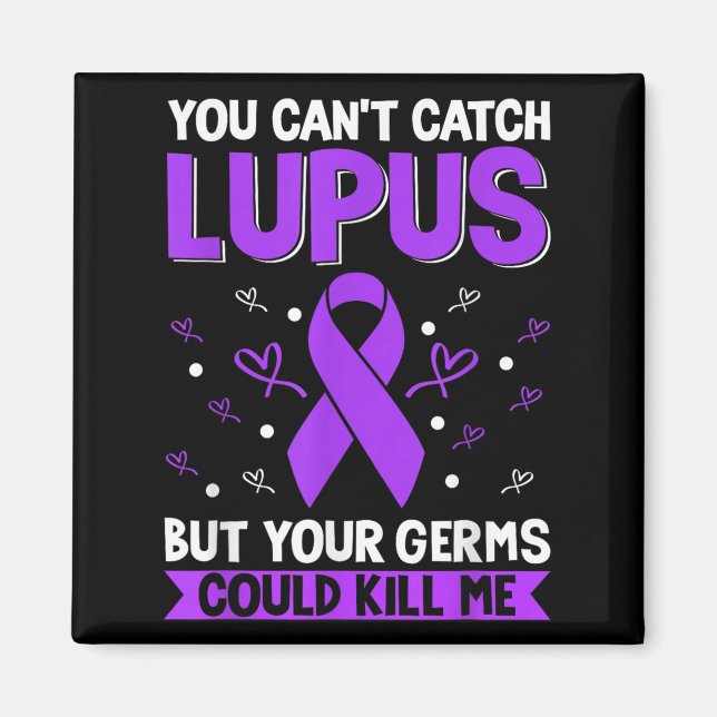 Imán You Can't Catch Lupus _ Purple Lupus Awareness  (Frente)