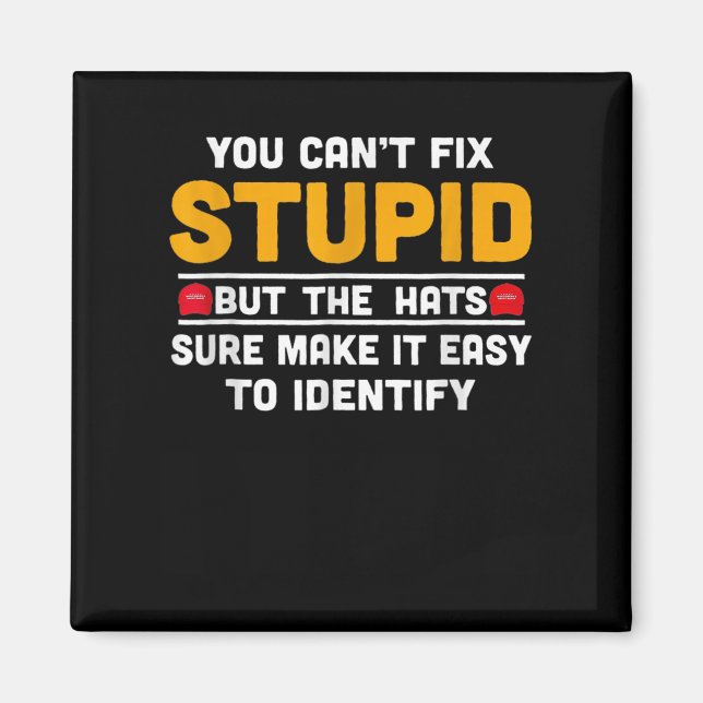 Imán You Can't Fix Stud But The Hats Make It Easy To Id (Frente)