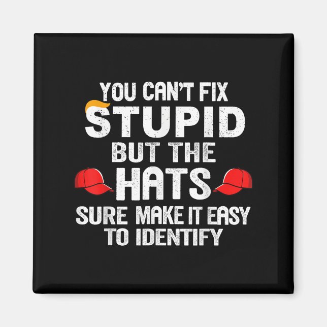 Imán You Can't Fix Stud But The Hats Sure Make It Easy  (Frente)