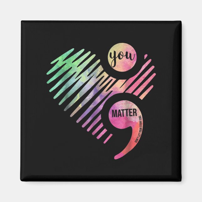 Imán You Don't Let Your Story End Semicolon  (Frente)