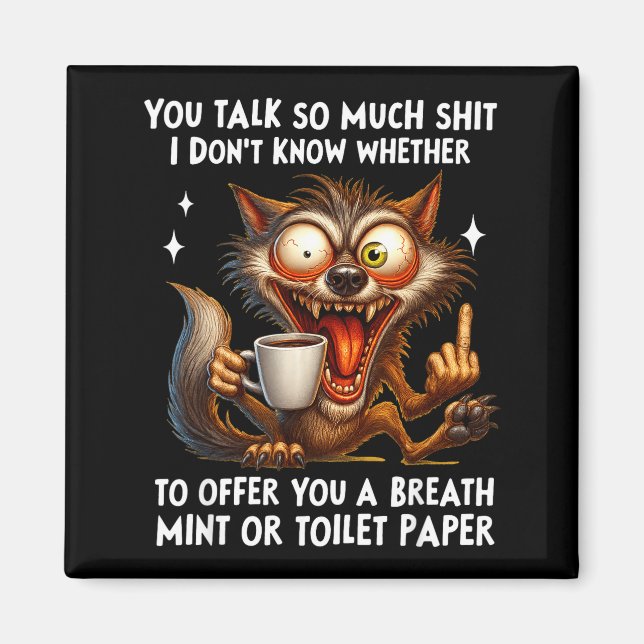 Imán You Talk So Much I Don't Know Whether To Offer You (Frente)