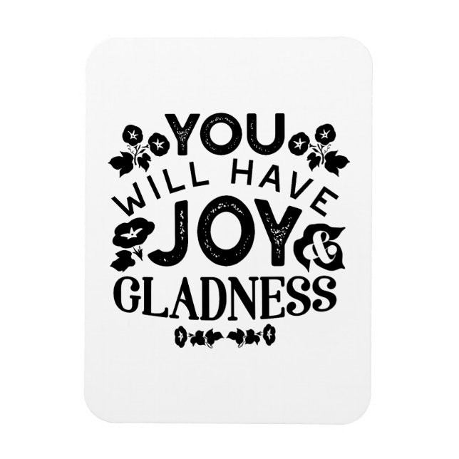 Imán You Will Have Joy and Gladness Inspirational Quote (Vertical)