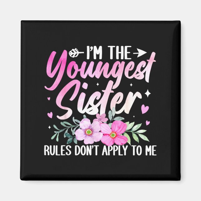 Imán Youngest Sister Tee Rules Don't Apply To Me Funny  (Frente)