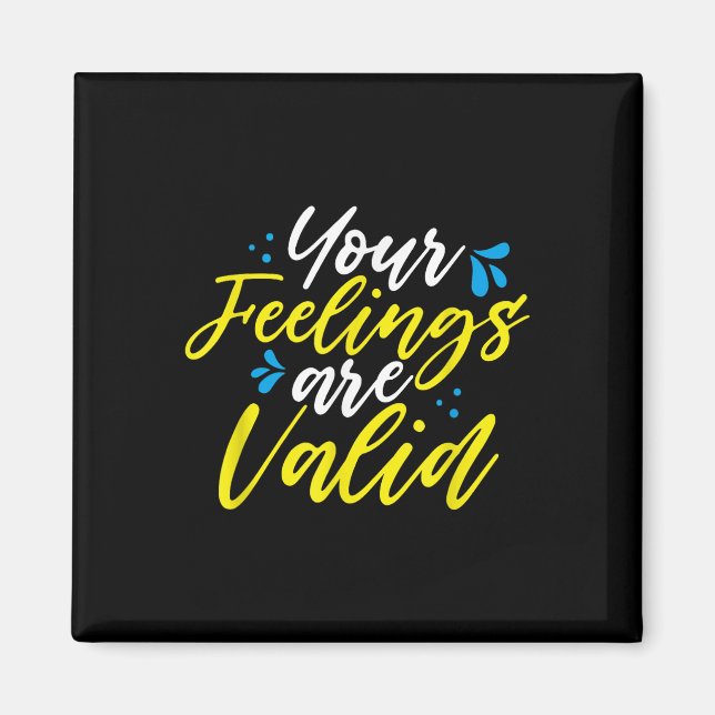 Imán Your Feelings Are Valid - Mental Health Awareness  (Frente)