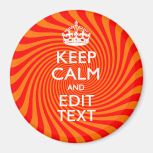 Imán Your Keep Calm Saying on Vibrant Orange Swirl