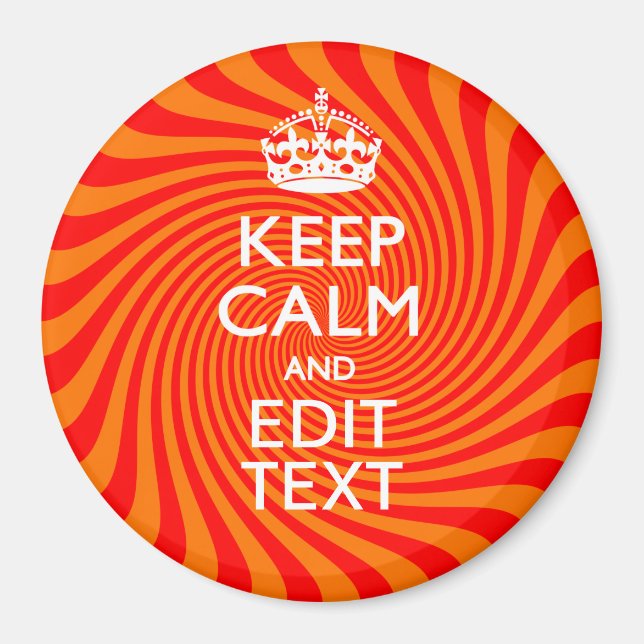 Imán Your Keep Calm Saying on Vibrant Orange Swirl (Frente)