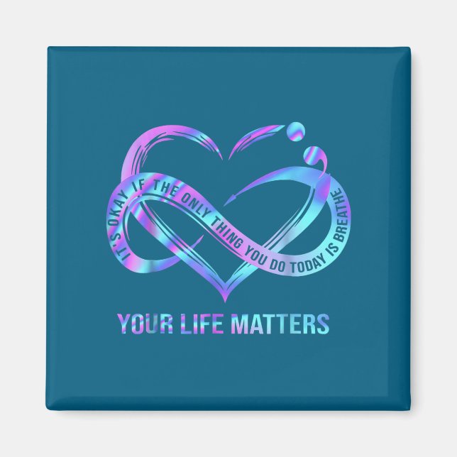 Imán Your Life S Suicide Prevention Awareness Stay  (Frente)