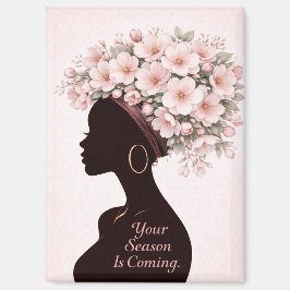 Imán Your Season Is Coming Inspirational Magnet 