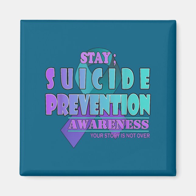 Imán Your Story Is Not Over Stay Suicide Prevention Awa (Frente)
