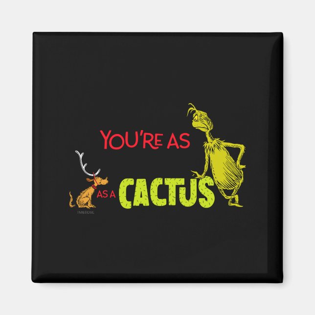 Imán Youre As Cuddly As A Cactus Quote  (Frente)
