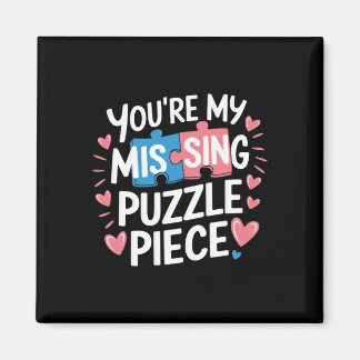 Imán You're My Missing Puzzle Piece Valentine Matching