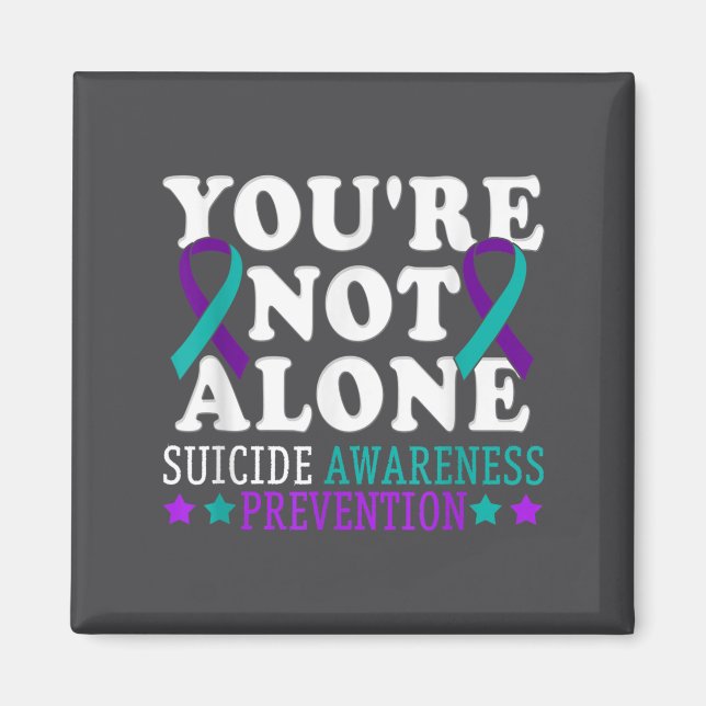 Imán You're Not Alone Depression Suicide Prevention Awa (Frente)