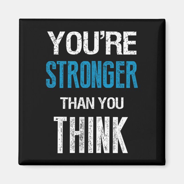 Imán You're Stronger Than You Think Motivational  (Frente)