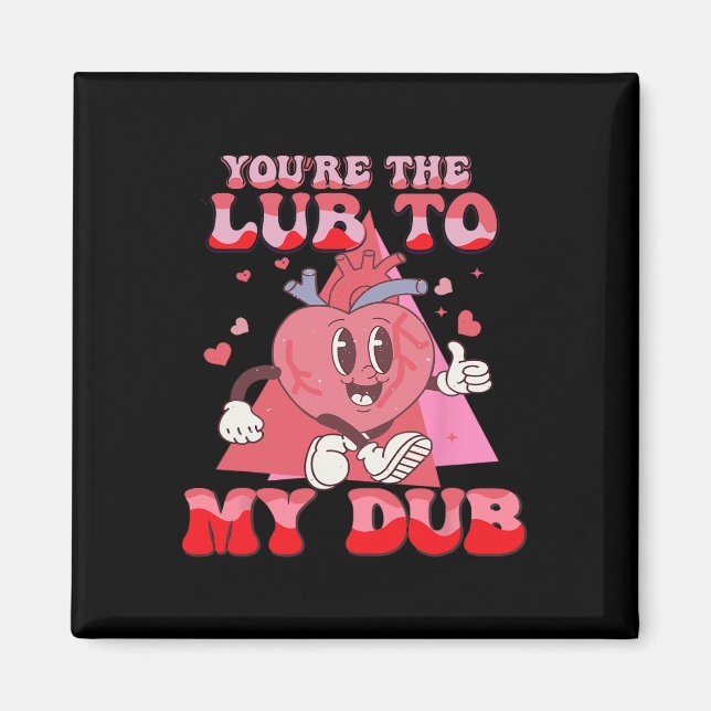 Imán You're The Lube To My Dub Cvicu Nurse Valentine Ca (Frente)