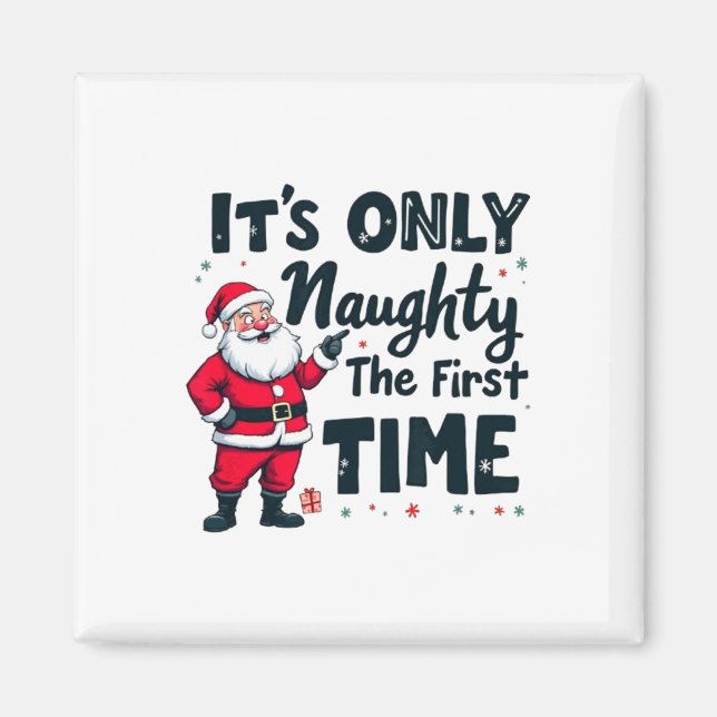 Imán Zany It's Only Naughty The First Time Santa Christ (Frente)