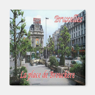 Imán zBE024 BRUSELAS BRUXELLES Lugar de Brouckèrei,